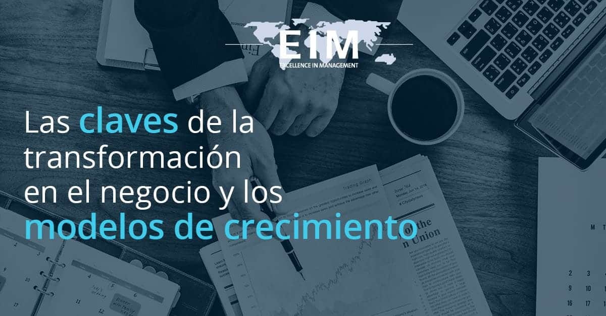 Evento Virtual: Las claves de la transformación en el negocio y los modelos de crecimiento