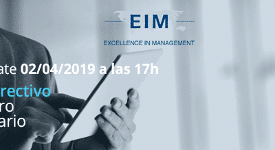 Primer Evento Virtual EIM 2 abril: De alto directivo a consejero y empresario