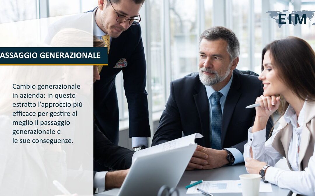 Cambio generazionale in azienda: problema o opportunità?