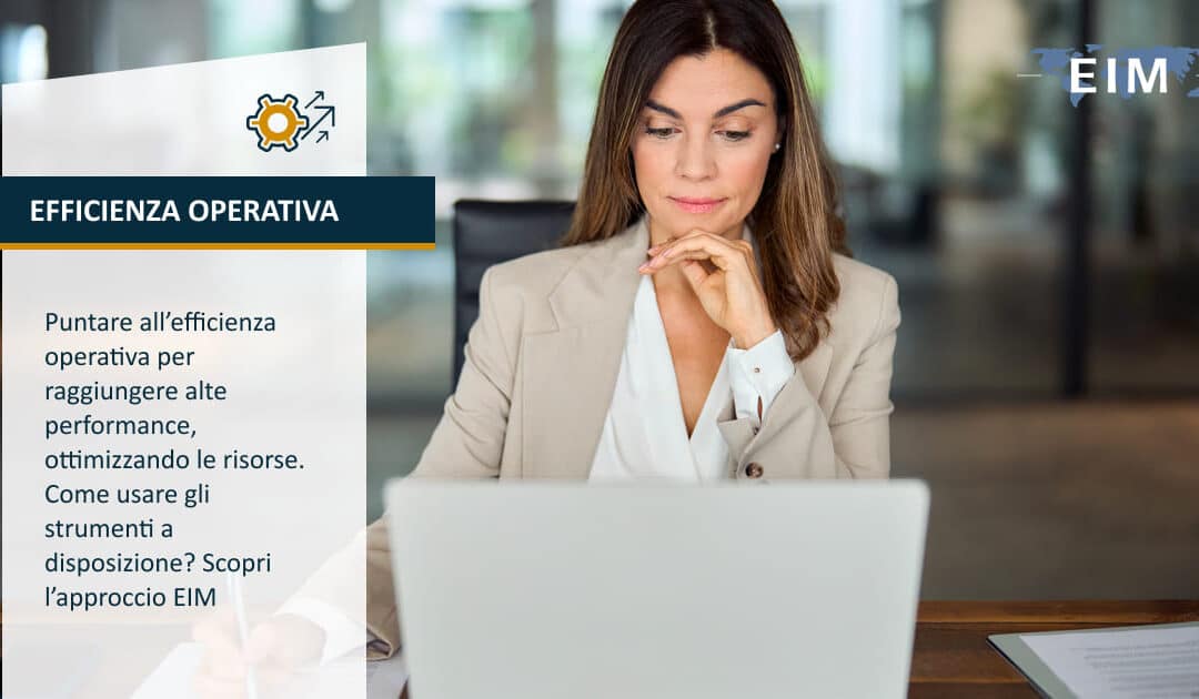 Le aziende devono puntare alla massima efficienza operativa