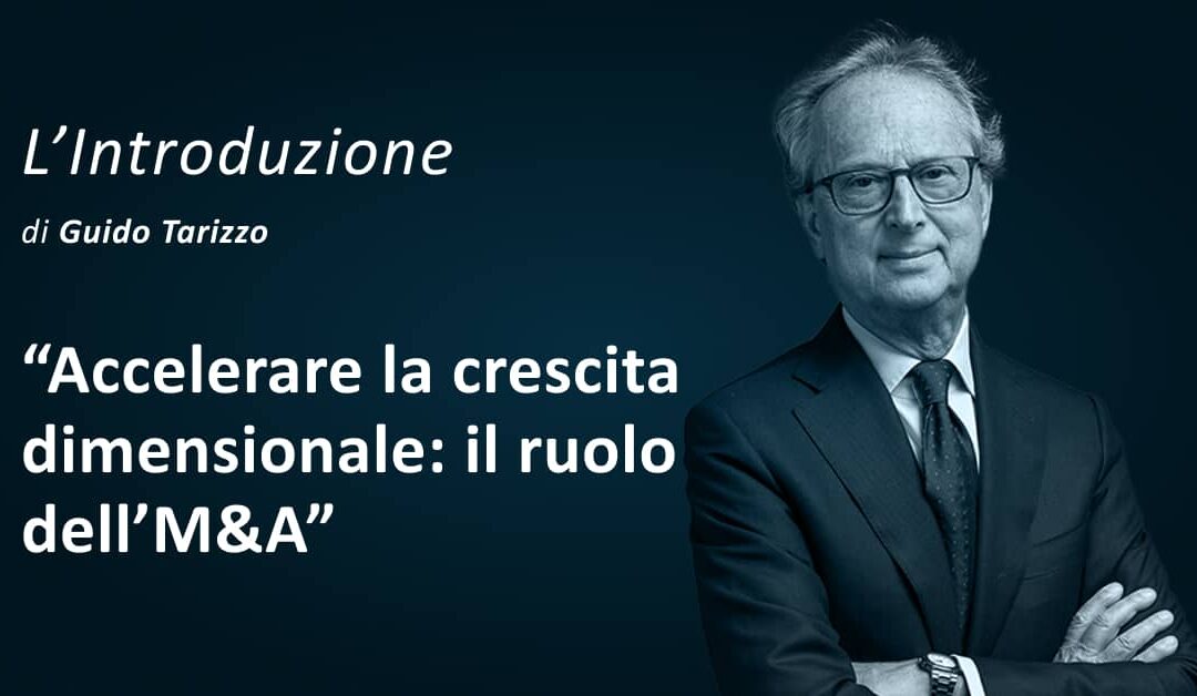 Accelerare la crescita dimensionale: il ruolo dell’M&A
