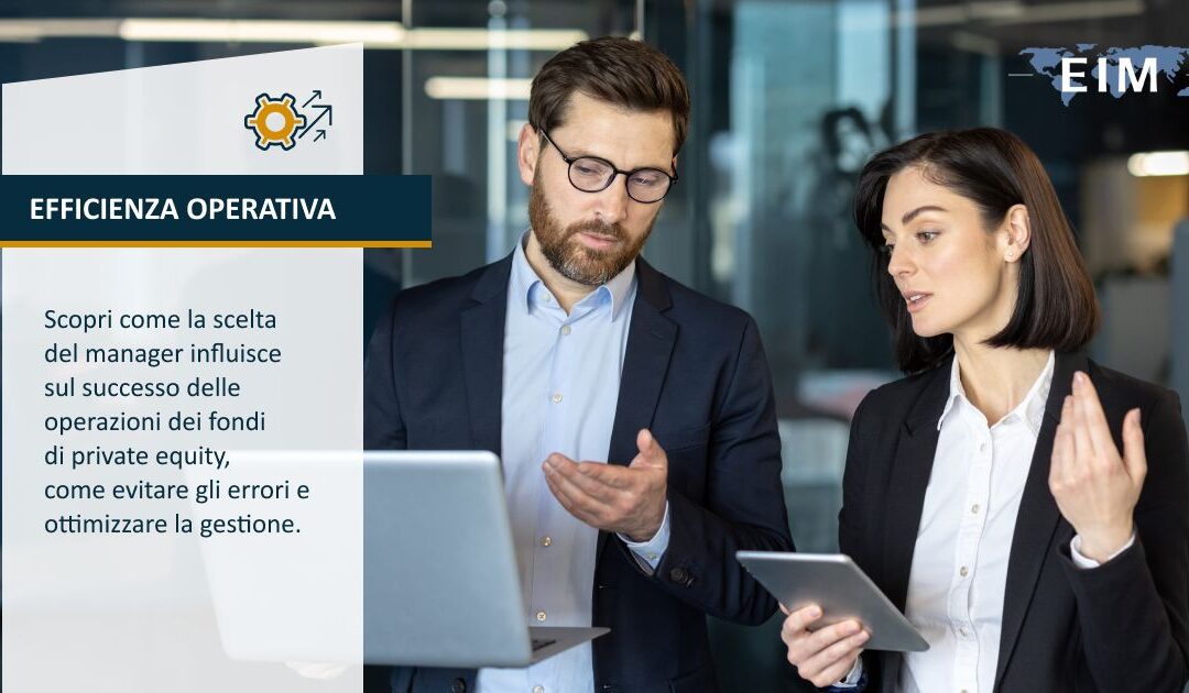 Fondi di private equity: scegliere il manager giusto